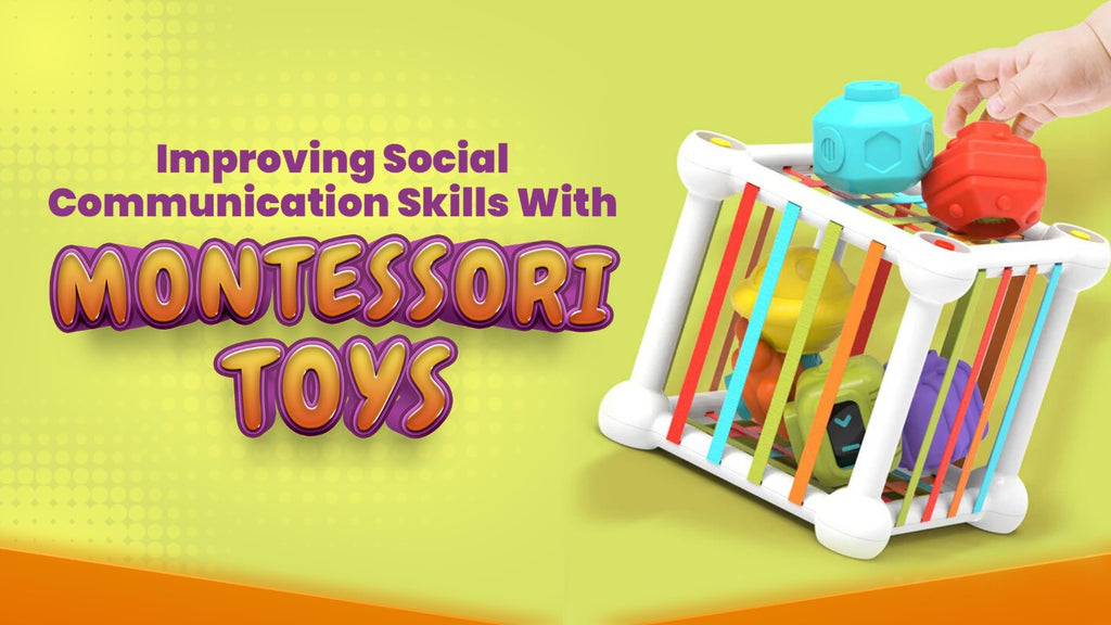 Improving Social Communication Skills With Montessori Toys